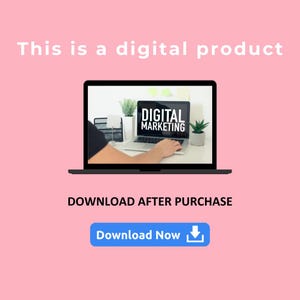May include: A laptop computer screen displaying the text "DIGITAL MARKETING" with a person's hand typing on the keyboard. The laptop is on a white desk with a potted plant and other office supplies. The text "DOWNLOAD AFTER PURCHASE" is below the laptop. A blue button with the text "Download Now" and a download icon is below the text.