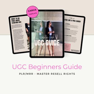 May include: A digital tablet displaying a guide titled "Step by Step UGC Guide" with a woman in the background. The guide includes information on what to do first when starting UGC and how to pitch like a pro. The text "UGC Beginners Guide PLR/MRR - Master Resell Rights" is displayed below the tablet.