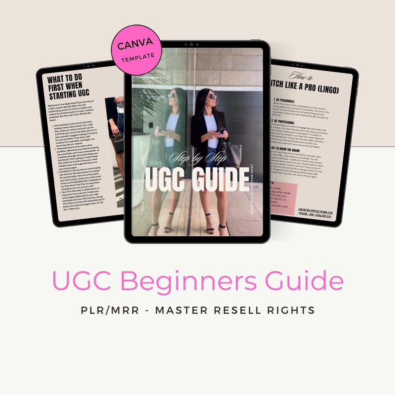 May include: A digital tablet displaying a guide titled "Step by Step UGC Guide" with a woman in the background. The guide includes information on what to do first when starting UGC and how to pitch like a pro. The text "UGC Beginners Guide PLR/MRR - Master Resell Rights" is displayed below the tablet.