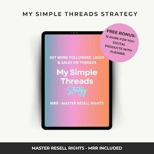 Könnte beinhalten: Ein digitales Produktcover mit einem rosa-orangenen Farbverlauf als Hintergrund. Der Text "My Simple Threads Strategy" ist in Weiß mit einem neongelben Umriss dargestellt. Der Text "Get More Followers, Leads & Sales on Threads" ist in Weiß dargestellt. Der Text "MRR - Master Resell Rights" ist in Weiß dargestellt. Ein rosa Kreis mit weißem Text lautet "FREE BONUS: 12 DONE-FOR-YOU DIGITAL PRODUCTS WITH PLR/MRR".