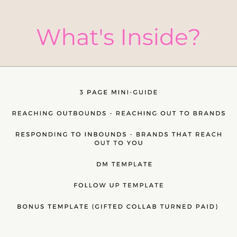 K&ouml;nnte beinhalten: Eine rosa und wei&szlig;e Grafik mit dem Text "What's Inside?" oben. Die Grafik listet den Inhalt eines 3-seitigen Mini-Guides auf: Reaching Outbounds - Reaching Out to Brands, Responding to Inbounds - Brands That Reach Out to You, DM Template, Follow Up Template und Bonus Template (Gifted Collab Turned Paid).