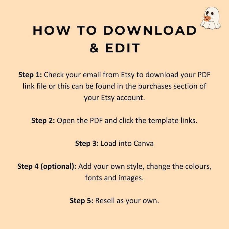 May include: A peach-colored graphic with the text "HOW TO DOWNLOAD & EDIT" and numbered steps for downloading and editing a PDF file from Etsy. A cartoon ghost with a pumpkin is in the upper right corner.