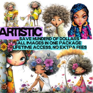 May include: A digital art collage featuring several stylized illustrations of women and girls with exaggerated features. The artwork includes text that reads "ARTISTIC" and "SAVE HUNDERD OF DOLLARS ALL IMAGES IN ONE PACKAGE LIFETIME ACCESS, NO EXTRA FEES."