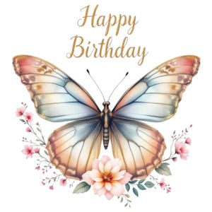 Może przedstawiać: Akwarelowa ilustracja motyla z pastelowymi skrzydłami, otoczona r&oacute;żowymi kwiatami i zielenią. Słowa "Happy Birthday" są napisane złotym brokatowym pismem nad motylem.
