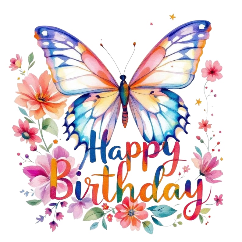 Może przedstawiać: Akwarelowa ilustracja kolorowego motyla z niebieskimi, r&oacute;żowymi i ż&oacute;łtymi skrzydłami. Napis "Happy Birthday" jest napisany tęczowym pismem, otoczony kwiatami i liśćmi. Projekt znajduje się na białym tle.