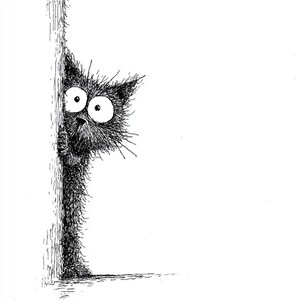 May include: A black and white illustration of a cat peeking around a corner. The cat has large, wide eyes and a startled expression. The artwork is detailed with a textured, sketchy style.