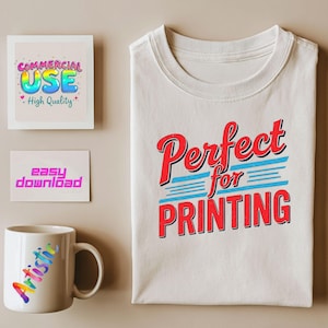 May include: A folded white t-shirt with the text "Perfect for Printing" in red and blue. A white mug with the word "Artistic" in rainbow colors. Two cards with the text "Commercial Use" and "Easy Download".