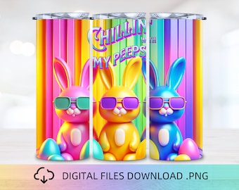 Chilling With My Peeps Tumbler Wrap, Cute Easter Bunny 20oz Skinny Tumbler, Sublimation Design PNG, Happy Easter Bunny PNG, Tumbler wrap PNG