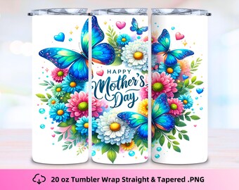 Happy Mother's Day Butterfly floral 20 oz Tumbler Wrap Digital .PNG File Instant download, Mothers Day Sublimation, Straight & Tapered