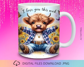 I Love You This Much Mug Wrap Design, 11 & 15 oz Mug Wrap, Mug Wrap PNG, Mug Wrap, Coffee Mug Wraps, Coffee Cup Designs, Highland Cow PNG