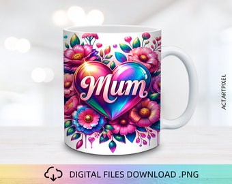 Mum Mug Wrap, 11 and 15oz Mug Wrap PNG, Mug Sublimation, Mother&#39;s Day Mug Wrap, Mug Wrap Design, Mug PNG, Cute Mug, Sublimation PNG
