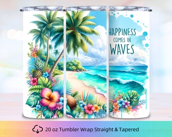 Happiness Comes in Waves Tumbler Wrap, Sublimation Tumblers, 20 oz Tumbler, Tumbler Wrap Png, Summer Tumbler Wrap, Beach Tumbler Wrap