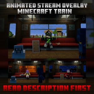 May include: An animated Minecraft stream overlay showing a train carriage interior with pixelated characters and scenery. The text "ANIMATED STREAM OVERLAY MINECRAFT TRAIN" and "READ DESCRIPTION FIRST" are displayed.