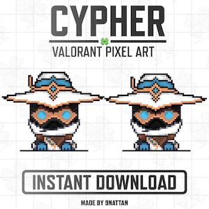 May include: Pixel art of the character Cypher from Valorant, featuring a white hat with blue and orange accents, black mask, and blue eyes. The text "CYPHER" and "VALORANT PIXEL ART" are at the top. The words "INSTANT DOWNLOAD" are at the bottom.