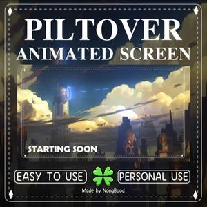 May include: Animated screen saver featuring a cityscape of Piltover from the video game League of Legends. The image shows a futuristic city with tall buildings and flying vehicles. The text "Piltover Animated Screen" and "Starting Soon" are visible on the image.