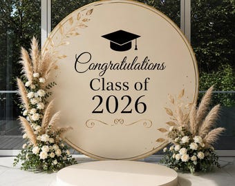 Custom Graduation Backdrop, Class of 2026, Happy Graduation, Arch Decal, Party Wall Decor, Spandex Fabric Vinyl, Photo Booth Background