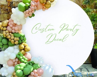 Custom Party Backdrop Decal: Birthday, Wedding, Shower Vinyl Sign