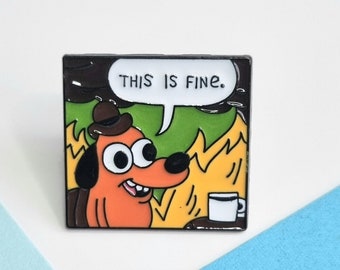 This Is Fine Meme Hund Emaille Pin Abzeichen Brosche