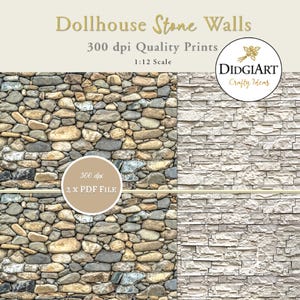 May include: Digital prints of dollhouse stone walls. The image shows two different stone wall designs: one with rounded stones in shades of brown, gray, and beige, and another with rectangular, light-colored stones. The text reads "Dollhouse Stone Walls."