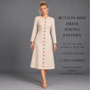 Peut inclure: Une robe midi beige à manches longues, col rond et une rangée verticale de boutons sur le devant. Le texte à droite indique : BUTTON MIDI DRESS SEWING PATTERN, A4, A0, US Letter, US Sizes 2-30 XS-4XL, ONE PDF PER SIZE, NOT LAYERED.