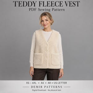 May include: A cream-colored teddy fleece vest featuring a V-neckline, three front buttons, and two patch pockets. The text reads TEDDY FLEECE VEST PDF Sewing Pattern, XS-4XL, A4, A0, US LETTER, and DEMIR PATTERNS.