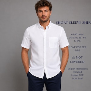 May include: A white short-sleeve button-down shirt with a chest pocket. Text on the image reads: SHORT SLEEVE SHIRT, A4 A0 Letter, US Sizes 36-56, S-4XL, ONE PDF PER SIZE, NOT LAYERED, English Instructions Included, Instant PDF Download.