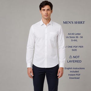 Könnte beinhalten: Ein weißes langärmeliges Hemd mit Knopfleiste und Brusttasche. Der Text rechts lautet: MEN'S SHIRT, A4 A0 Letter, US Sizes 36 - 56, S-4XL, ONE PDF PER SIZE, NOT LAYERED, English Instructions Included, Instant PDF Download.