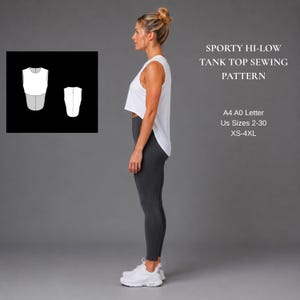 May include: A white sleeveless tank top with a high-low hemline, paired with dark gray leggings and white sneakers. The image includes a technical diagram of the garment and text reading SPORTY HI-LOW TANK TOP SEWING PATTERN, A4 A0 Letter, US Sizes 2-30, XS-4XL.