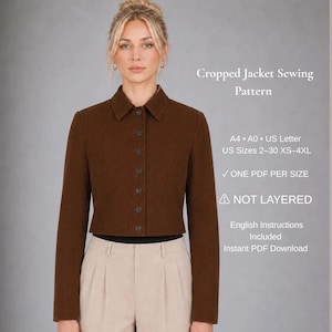 May include: A brown cropped jacket with a collared neckline and a front button closure. Text on the right reads: Cropped Jacket Sewing Pattern, A4, A0, US Letter, US Sizes 2-30 XS-4XL, ONE PDF PER SIZE, NOT LAYERED, English Instructions Included.