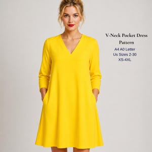 May include: A bright yellow dress with a V-neckline, three-quarter length sleeves, and side pockets. The text on the right reads: V-Neck Pocket Dress Pattern, A4 A0 Letter, US Sizes 2-30, XS-4XL. The dress has a simple, flared silhouette.