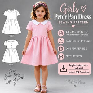 May include: A sewing pattern for a Girls Peter Pan Dress. The design features a pink dress with a white Peter Pan collar and short sleeves. Includes front and back technical sketches, A4, A0, and US Letter formats, sizes 2-16 years, and English instructions.