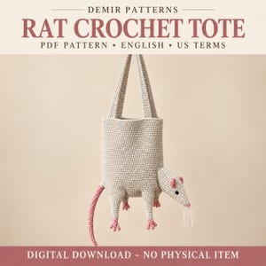 May include: A beige crochet tote bag shaped like a rat with pink accents on the feet, ears, tail, and nose. The bag features two long handles and white whiskers. Text at the top reads DEMIR PATTERNS RAT CROCHET TOTE PDF PATTERN ENGLISH US TERMS.