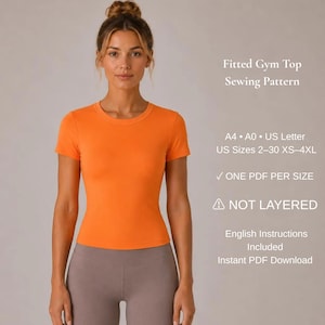 May include: A fitted orange short-sleeve gym top. Text reads: Fitted Gym Top Sewing Pattern, A4, A0, US Letter, US Sizes 2-30 XS-4XL, ONE PDF PER SIZE, NOT LAYERED, English Instructions Included, Instant PDF Download.