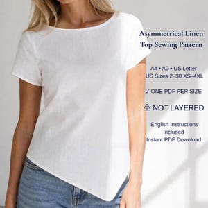 Könnte beinhalten: Ein weißes kurzärmeliges Oberteil mit asymmetrischem Saum. Der Text lautet: Asymmetrical Linen Top Sewing Pattern, A4, A0, US Letter, US Sizes 2-30 XS-4XL, ONE PDF PER SIZE, NOT LAYERED, English Instructions Included, Instant PDF Download.
