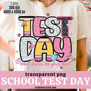 Giorno del test PNG, Fai del tuo meglio PNG, Design di maglietta per test preppy, Team di insegnanti PNG, Test di stato png, Sublimazione carina per il giorno del test scolastico