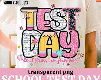 Testdag png, doe je best png, preppy testshirtontwerp, lerarenteam png, leuke schooltestdagsublimatie png