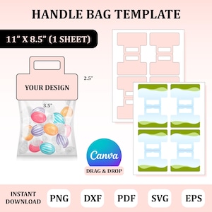 May include: A handle bag template with the text "HANDLE BAG TEMPLATE" at the top. The bag is 8.9 cm wide and 6.4 cm tall. The image includes the text "YOUR DESIGN" and "11" X 8.5" (1 SHEET)". The image also includes the text "Canva Drag & Drop" and "INSTANT DOWNLOAD".