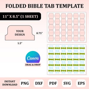 May include: A template for folded Bible tabs, featuring a design area labeled "YOUR DESIGN." The template includes dimensions of 11" x 8.5" (one sheet), with individual tab sizes of 1.5" x 0.75". The design is compatible with Canva and offers instant download options in PNG, DXF, PDF, SVG, and EPS formats.