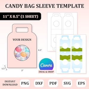 May include: A pink candy bag sleeve template with the text "CANDY BAG SLEEVE TEMPLATE". The design includes a candy bag with a window showing colorful candies, and dimensions of 3" x 4.5". The template is 11" x 8.5" and includes file formats PNG, DXF, PDF, SVG, and EPS.
