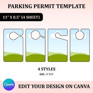 May include: A template for parking permits with four different styles. The permits are rectangular with a cutout at the top for hanging. The dimensions are 11" x 8.5" (27.9 cm x 21.6 cm) for the sheet and 3" x 5" (7.6 cm x 12.7 cm) for the permit. The text "PARKING PERMIT TEMPLATE" and "EDIT YOUR DESIGN ON CANVA" are displayed.
