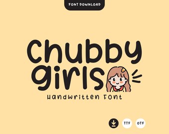 ChubbyGirls-Schrift, süße Schrift, handgeschriebene Schrift, Handschrift-Schrift, Goodnotes-Schrift, Planer-Schrift, Procreate-Schrift, Cricut-Schrift