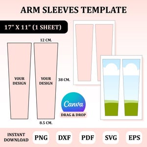 May include: A printable template for arm sleeves, measuring 17 inches by 11 inches. The template includes two arm sleeve designs, one with a pink background and the other with a blue, green, and white background. The text "YOUR DESIGN" is included on the pink arm sleeve template. The text "Canva DRAG & DROP" is included on the template. The template is available in PNG, DXF, PDF, SVG, and EPS formats.