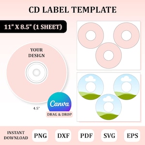 May include: A CD label template featuring the text CD LABEL TEMPLATE, 11" X 8.5" (1 SHEET), and 4.5". The graphic shows a circular label with YOUR DESIGN, a Canva logo, and two sets of three circular labels with landscape illustrations. Includes PNG, DXF, PDF, SVG, and EPS icons.