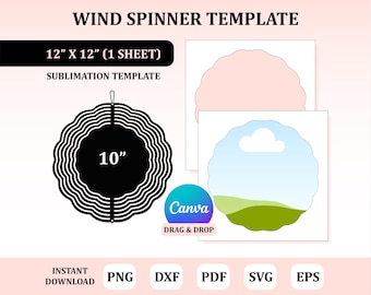 May include: A sublimation template for a 12-inch by 12-inch wind spinner. The template includes a 10-inch circle with a wavy border and a separate template with a cloud and grass design. The text "Canva Drag & Drop" is visible in the image.