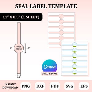 May include: A seal label template design with dimensions. The design includes a central label shape, measuring 20.3 cm in length and 3.8 cm in width, with a circular area for design. The text "YOUR DESIGN" is visible. The template is 27.9 cm x 21.6 cm and includes the Canva logo.