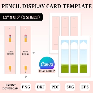 May include: A pencil display card template with the text "PENCIL DISPLAY CARD TEMPLATE" and "11" x 8.5" (1 SHEET)". The design includes two pink cards with pencil illustrations, measuring 2" wide and 9" tall. The Canva logo is also visible.