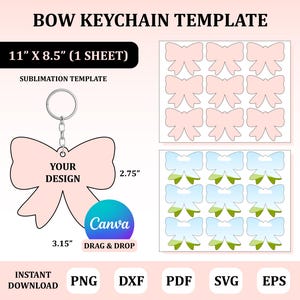 Può includere: Un modello di portachiavi a forma di fiocco rosa con la scritta "YOUR DESIGN". Il modello è largo 8 cm e alto 7 cm. L'immagine mostra anche un foglio con più modelli di fiocco e la scritta "BOW KEYCHAIN TEMPLATE".