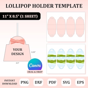 May include: A pink lollipop holder template with the text "LOLLIPOP HOLDER TEMPLATE". The design includes a bow, the words "YOUR DESIGN", and dimensions of 6.35cm x 5.72cm. The template is 27.94cm x 21.59cm and available in PNG, DXF, PDF, SVG, and EPS formats.