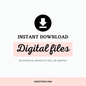 Pu&ograve; includere: Uno sfondo bianco con un'icona di freccia di download nera e il testo "INSTANT DOWNLOAD" in nero. Sotto il testo c'&egrave; un rettangolo rosa con il testo "Digital files" in nero. Sotto il rettangolo c'&egrave; il testo "NO PHYSICAL PRODUCTS WILL BE SHIPPED" in nero. La parte inferiore dell'immagine &egrave; un rettangolo rosa con il testo "SDDSTUDIO1988" in nero.