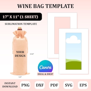 May include: A peach-colored wine bag template with the text "YOUR DESIGN". The bag is 5.9 inches wide and 13.8 inches tall. The image also includes a template for a sublimation design, with the text "WINE BAG TEMPLATE".